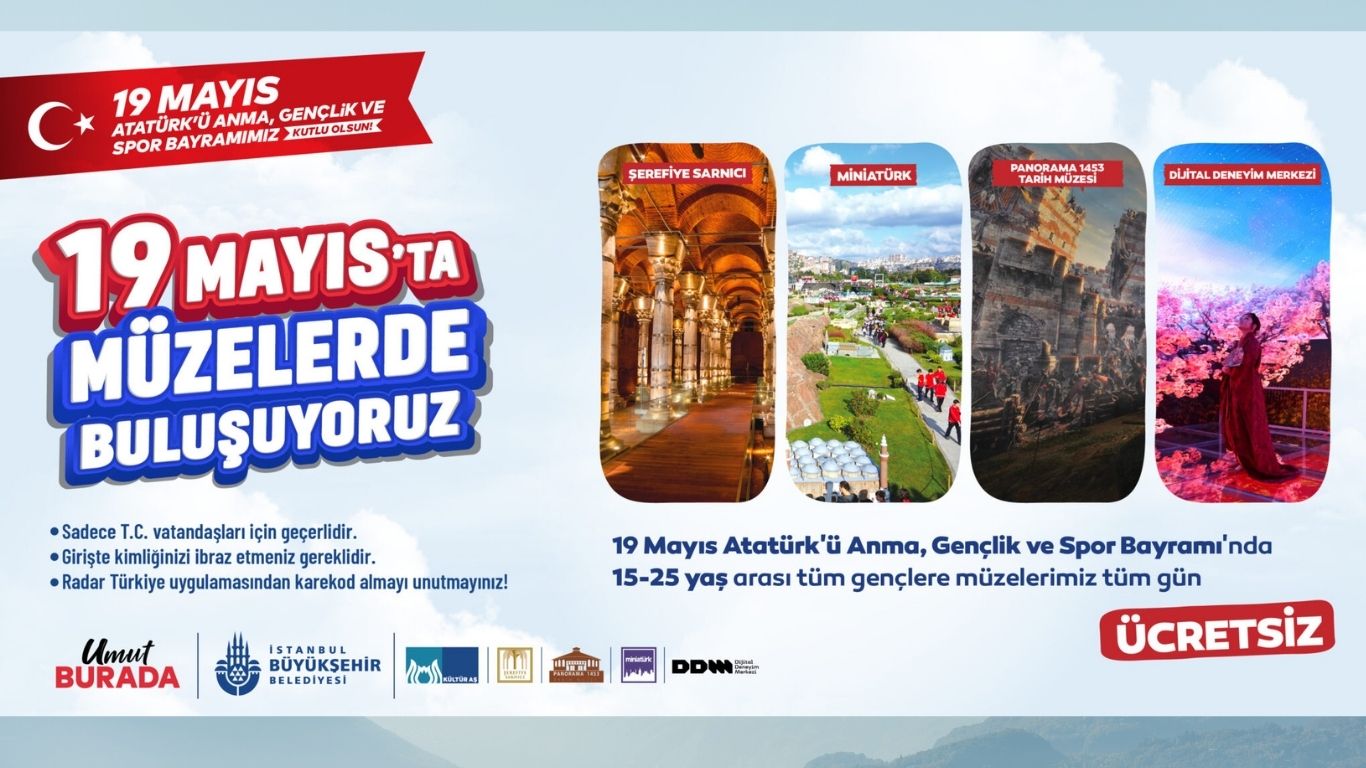 19 Mayıs'ta İBB müzeleri gençlere ücretsiz